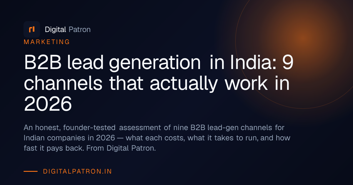 B2B lead generation in India: 9 channels that actually work in 2026